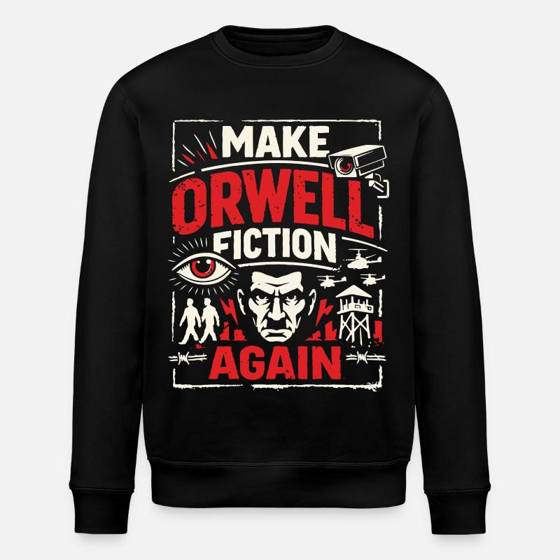 Make Orwell Fiction Again - Stanley/Stella ROLLER Unisex Organic Sweatshirt - black