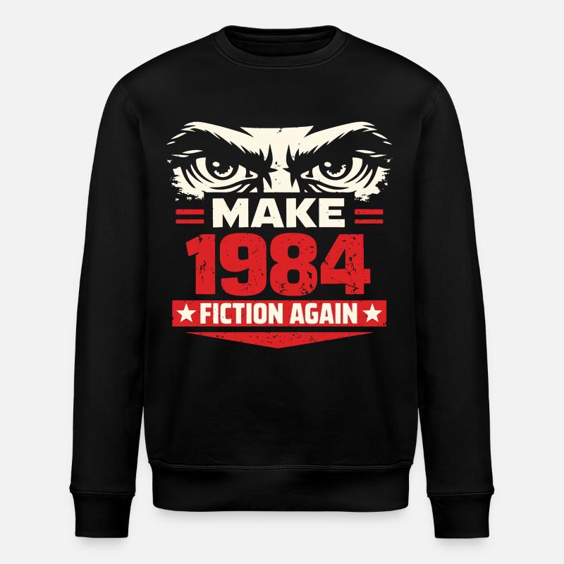 Make 1984 Fiction Again - Stanley/Stella ROLLER Unisex Organic Sweatshirt - black