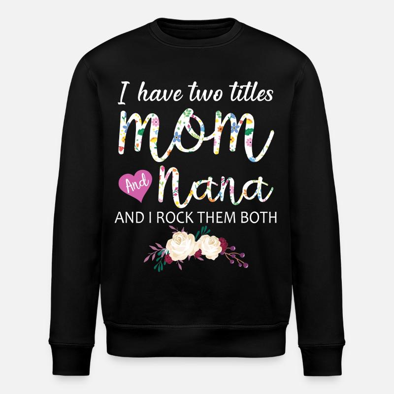 Mama Nana Geschenkidee Blumenhemd - Stanley/Stella Unisex Bio-Sweatshirt ROLLER - Schwarz