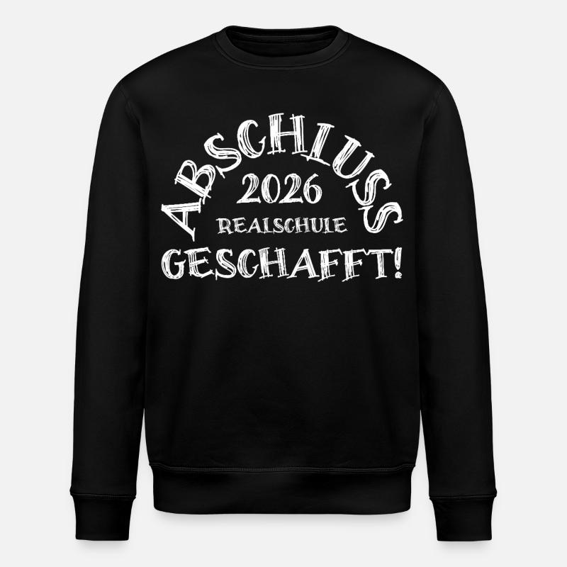 Abschluss 2026 Realschule geschafft!  - Stanley/Stella Unisex Bio-Sweatshirt ROLLER - Schwarz