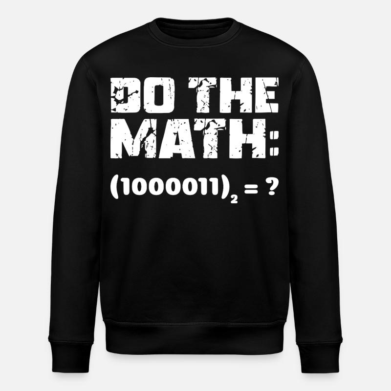 Do The Math Binärsystem - Stanley/Stella Unisex Bio-Sweatshirt ROLLER - Schwarz