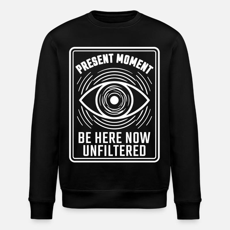 Attention des yeux Moment présent - Sweat bio ROLLER Stanley/Stella Unisexe - noir