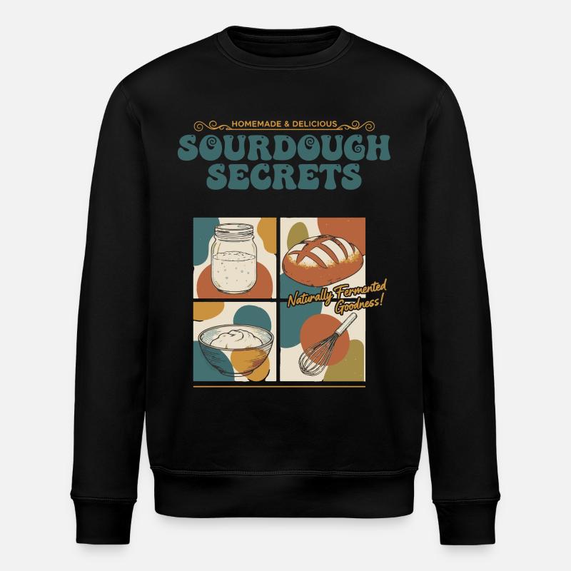 Sourdough Secrets Naturally Fermented Goodness - Stanley/Stella ROLLER Unisex Organic Sweatshirt - black