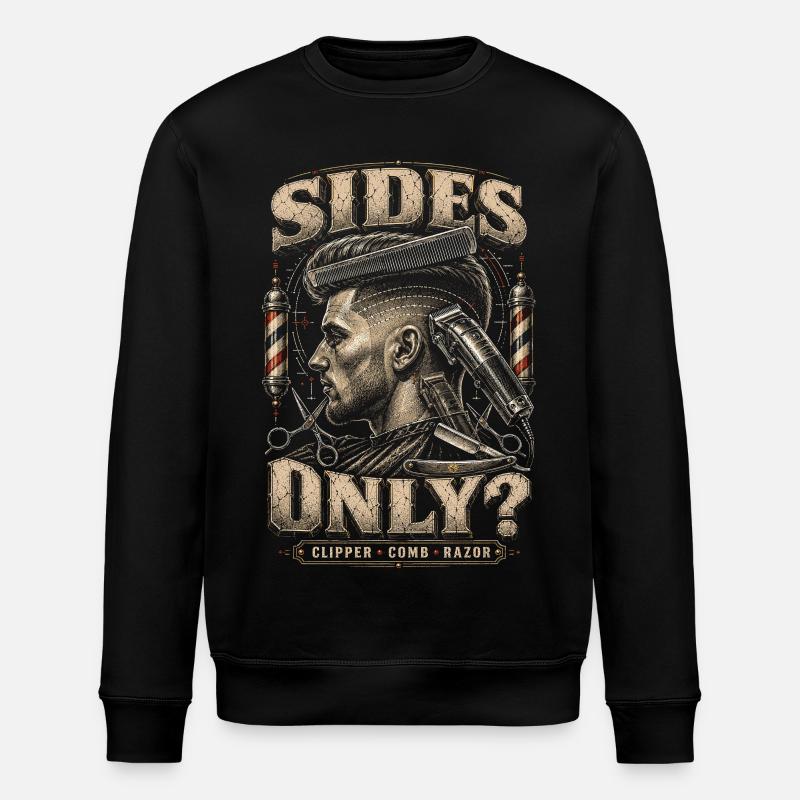 Barber Barbier Sides Only? - Stanley/Stella ROLLER Unisex Organic Sweatshirt - black