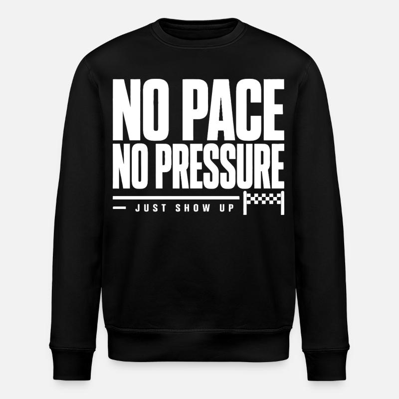 No Pace No Pressure - Stanley/Stella ROLLER Unisex Organic Sweatshirt - black