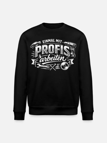 Einmal Mit Profis Arbeiten - Stanley/Stella Unisex Bio-Sweatshirt ROLLER - Schwarz