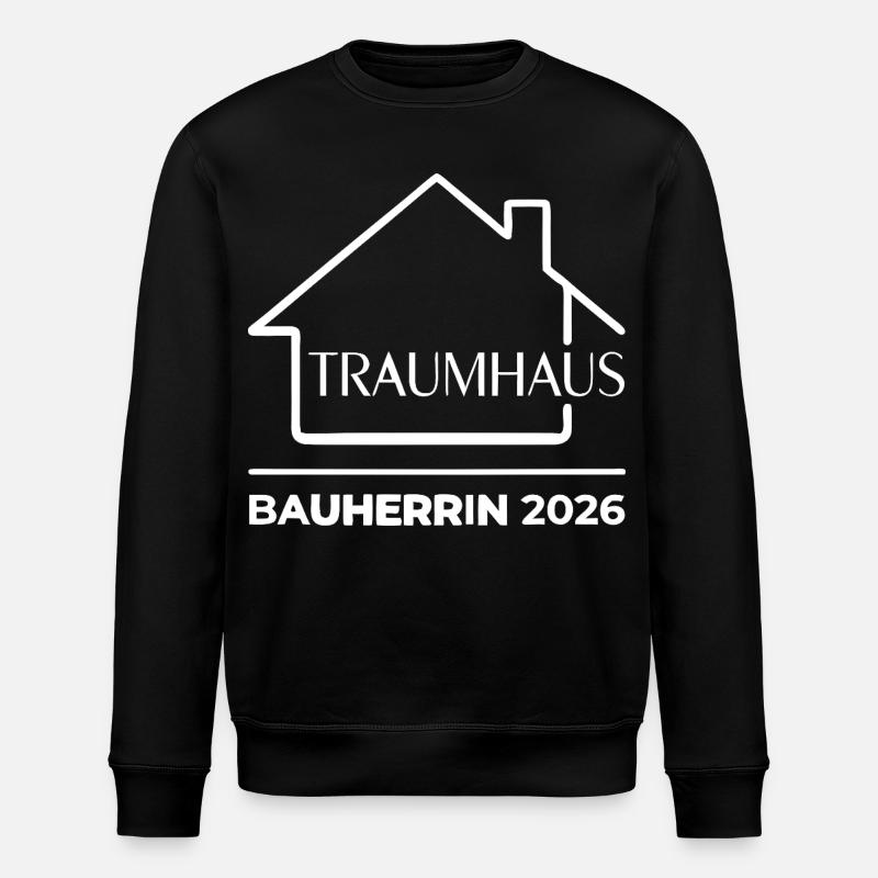 Bauherrin 2026 Traumhaus Hausbau - Stanley/Stella Unisex Bio-Sweatshirt ROLLER - Schwarz