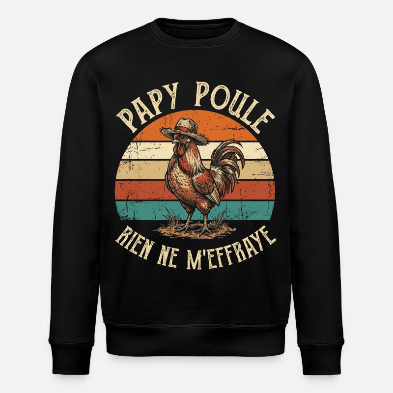 Rien Ne M'effraye Papy Poule Grand-Père - Sweat bio ROLLER Stanley/Stella Unisexe - noir