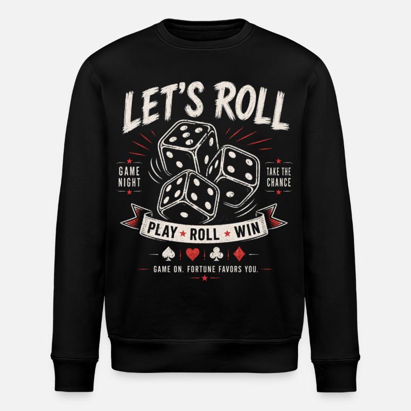 Let's Roll – Dice Game Night - Stanley/Stella ROLLER Unisex Organic Sweatshirt - black