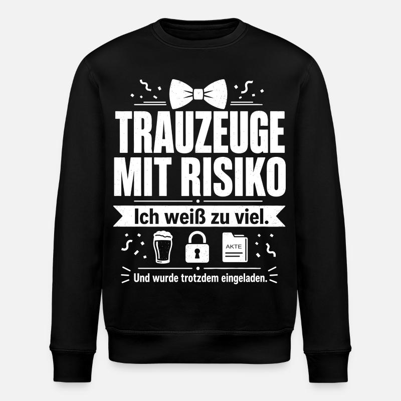Trauzeuge mit Risiko - Stanley/Stella Unisex Bio-Sweatshirt ROLLER - Schwarz