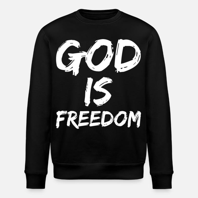 Dieu est la liberté - Sweat bio ROLLER Stanley/Stella Unisexe - noir