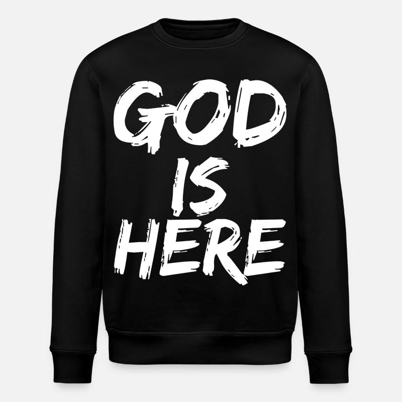 god is here - Stanley/Stella ROLLER Unisex Organic Sweatshirt - black