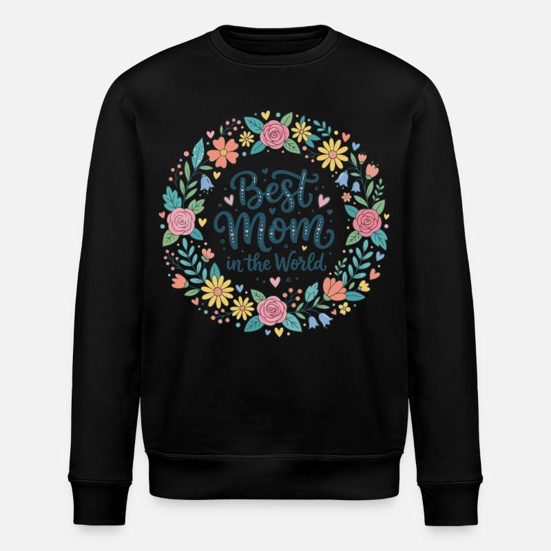 Best mom - Stanley/Stella ROLLER Unisex Organic Sweatshirt - black
