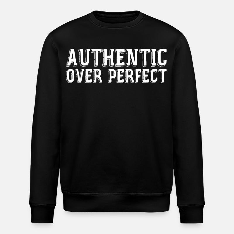 Authentic rather than perfect - Stanley/Stella ROLLER Unisex Organic Sweatshirt - black