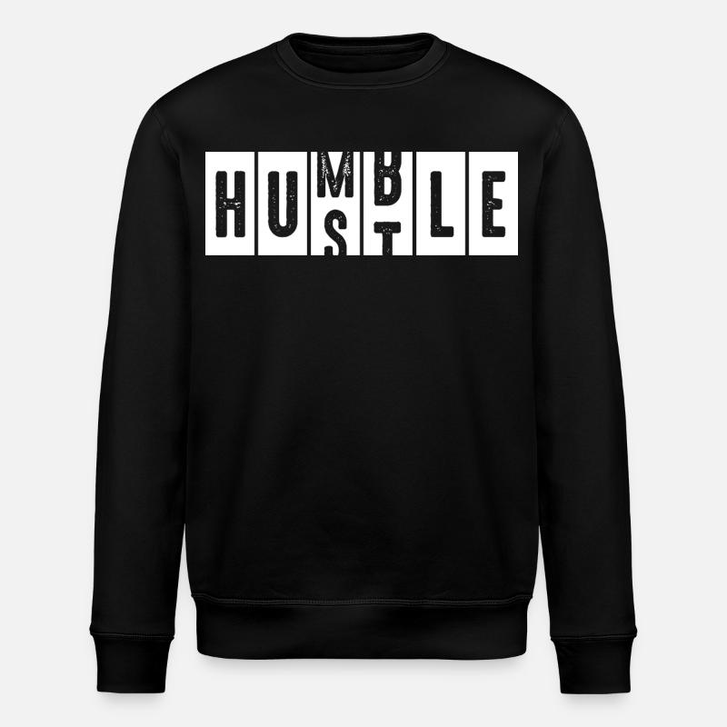 Humble Hustle Distressed Lettering - Stanley/Stella ROLLER Unisex Organic Sweatshirt - black