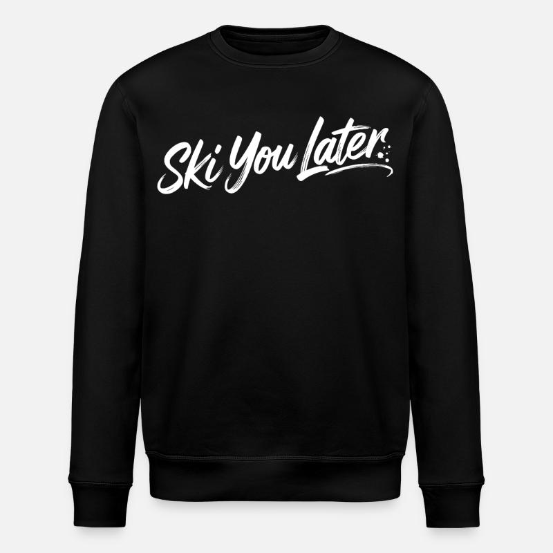 Ski you later - Stanley/Stella Unisex Bio-Sweatshirt ROLLER - Schwarz