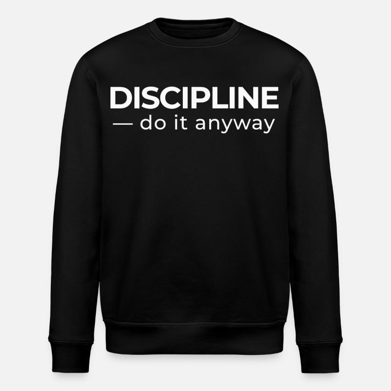 Discipline – Minimal Statement Shirt - Stanley/Stella ROLLER Unisex Organic Sweatshirt - black