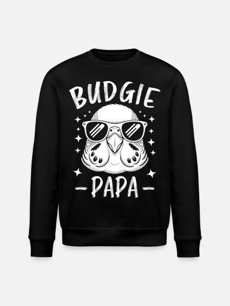 Budgie Saying Funny Budgie Gift - Stanley/Stella ROLLER Unisex Organic Sweatshirt - black