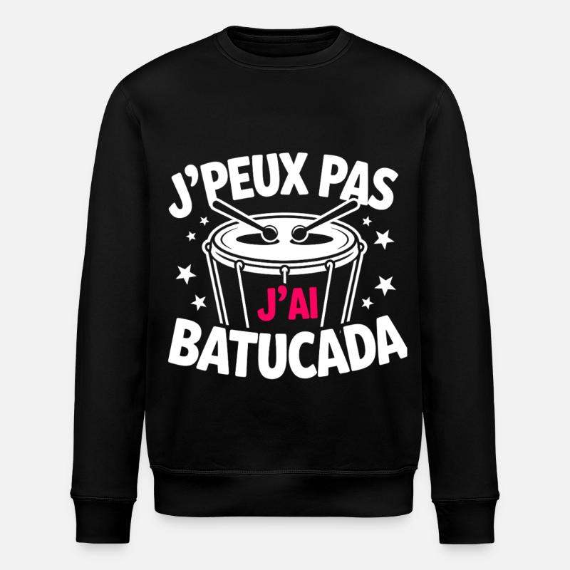 J’peux pas, j’ai Batucada - Sweat bio ROLLER Stanley/Stella Unisexe - noir
