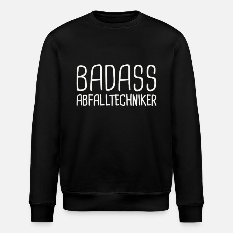 Waste Technician Badass - Stanley/Stella ROLLER Unisex Organic Sweatshirt - black