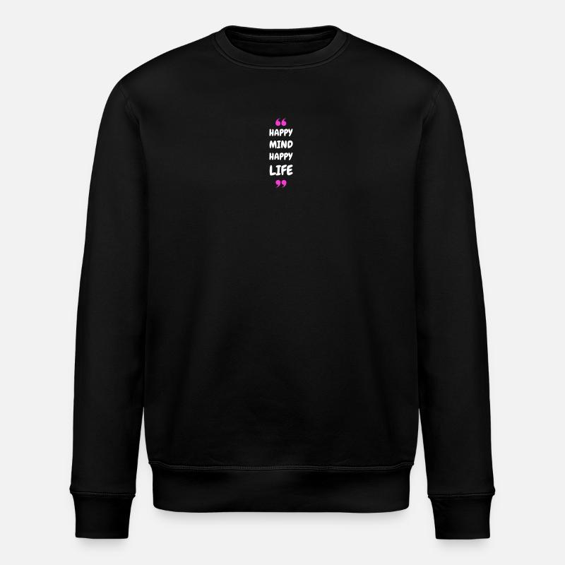 Un heureux, une vie heureuse - Sweat bio ROLLER Stanley/Stella Unisexe - noir