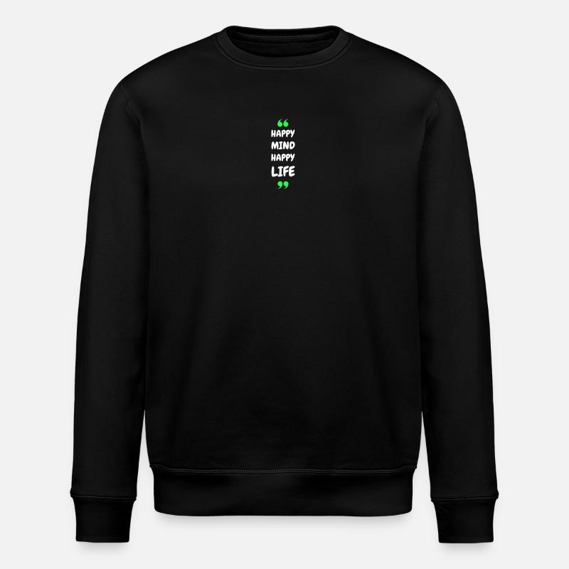 Happy Mind, Happy Life - Stanley/Stella Unisex Bio-Sweatshirt ROLLER - Schwarz