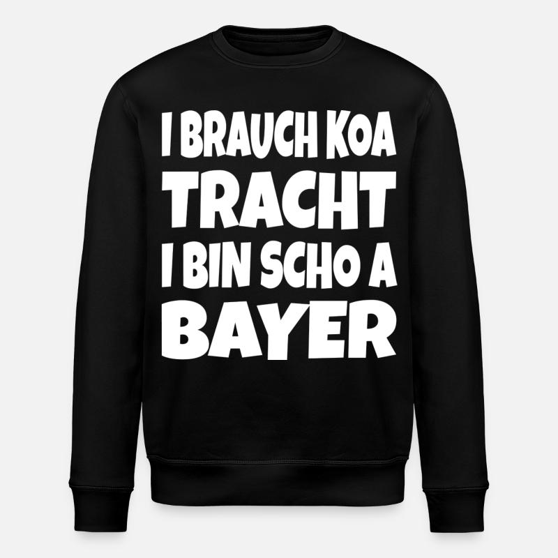 I brauch koa Tracht... - Stanley/Stella Unisex Bio-Sweatshirt ROLLER - Schwarz