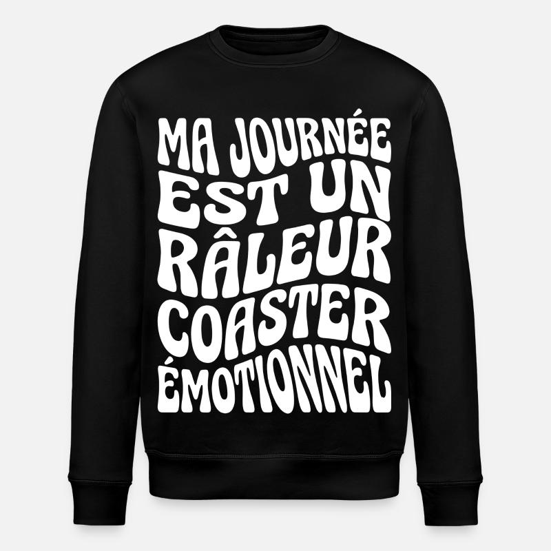 Grumpy Humor Complainer Untersetzer - Stanley/Stella Unisex Bio-Sweatshirt ROLLER - Schwarz