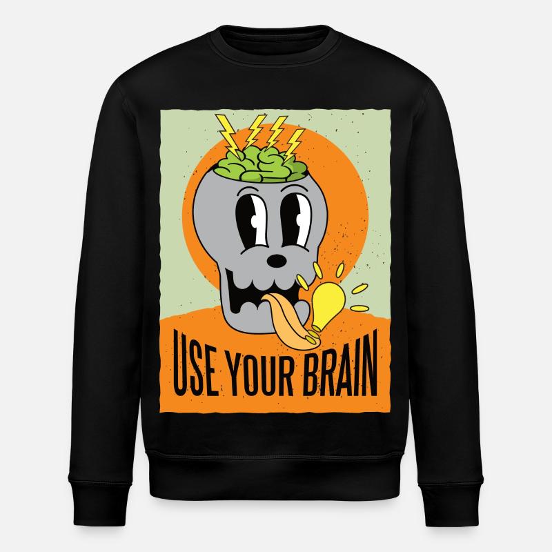 Use your brain - Stanley/Stella ROLLER Unisex Organic Sweatshirt - black