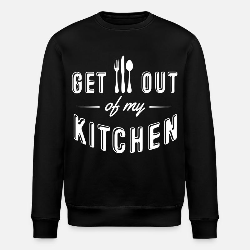 get out of my kitchen - Stanley/Stella Unisex Bio-Sweatshirt ROLLER - Schwarz