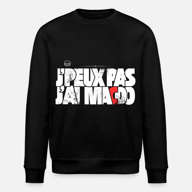 J'peux pas j'ai Macdo - Sweat bio ROLLER Stanley/Stella Unisexe - noir