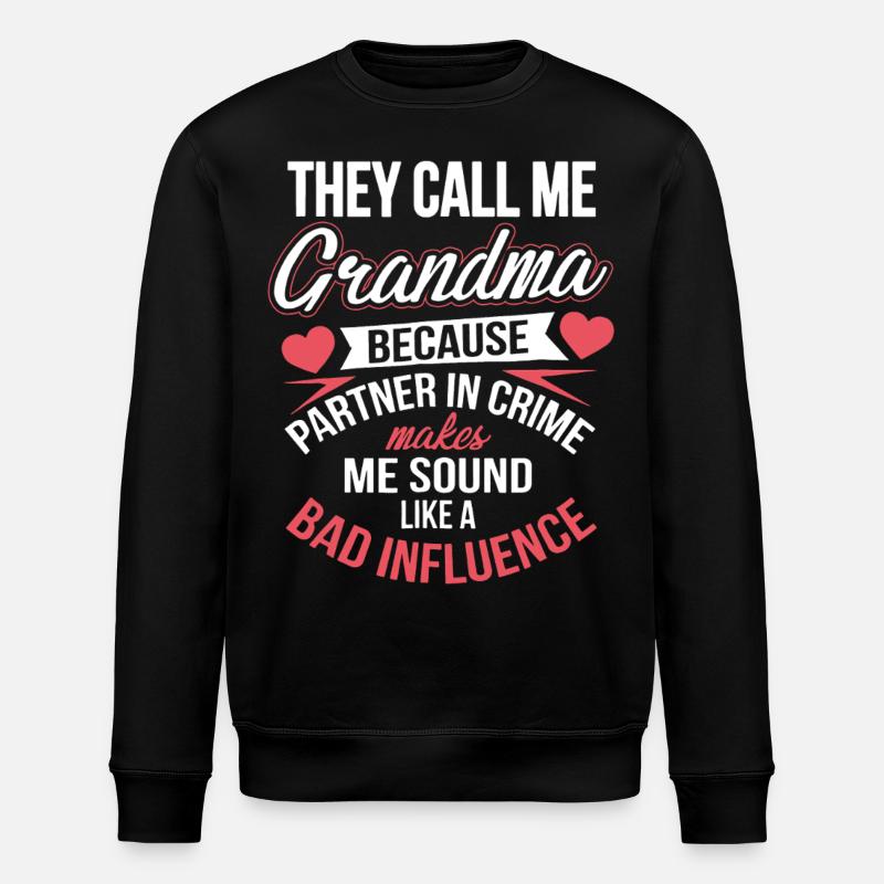 They Call Me Grandma - Stanley/Stella ROLLER Unisex Organic Sweatshirt - black