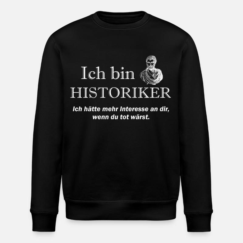 Ich bin Historiker - Stanley/Stella Unisex Bio-Sweatshirt ROLLER - Schwarz