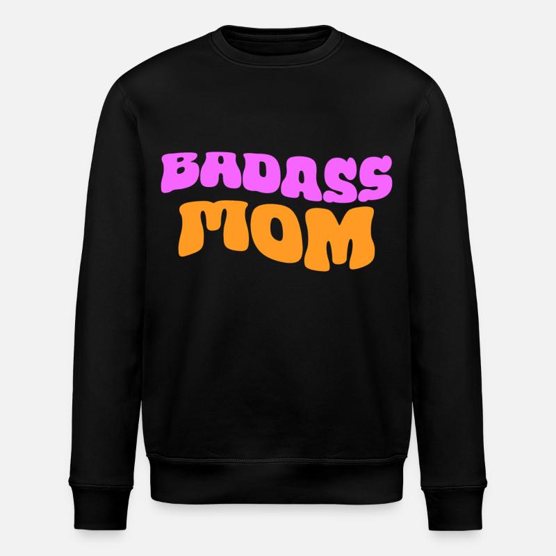 Badass Mom - Stanley/Stella Unisex Bio-Sweatshirt ROLLER - Schwarz