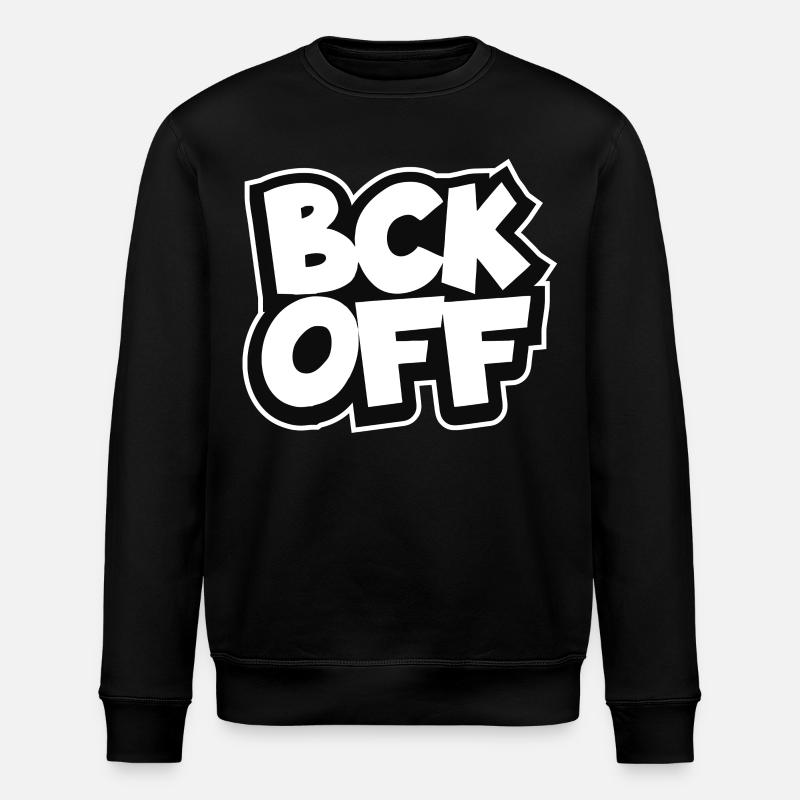 Zurück – Verpiss dich - Stanley/Stella Unisex Bio-Sweatshirt ROLLER - Schwarz