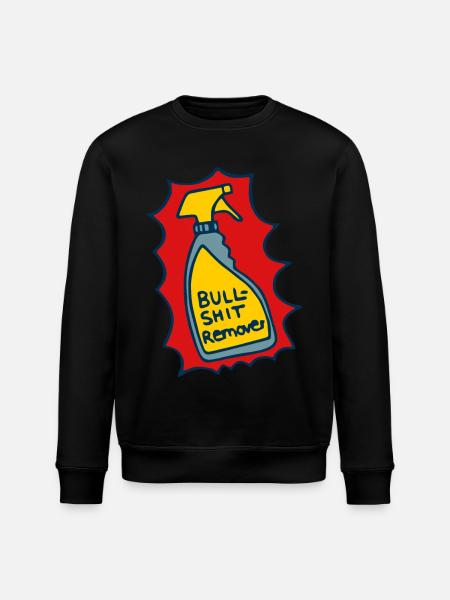 Cleaner, Bullshit Remover - Stanley/Stella ROLLER Unisex Organic Sweatshirt - black