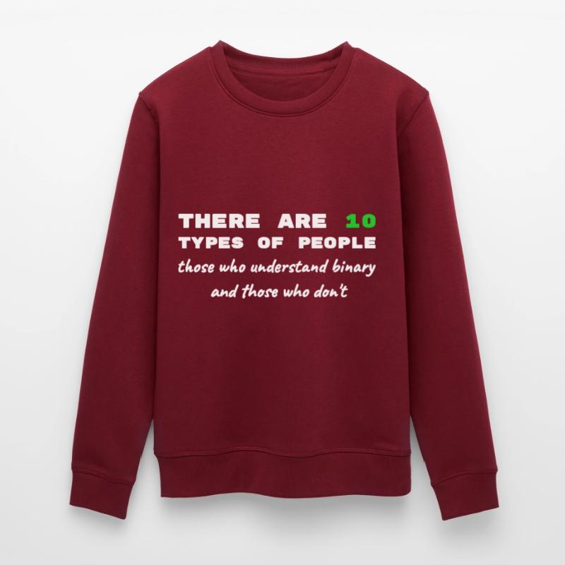 Binary Code Funny Sayings Computer Computer Work Stanley/Stella ROLLER Unisex Organic Sweatshirt