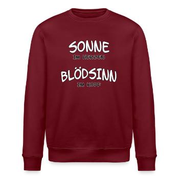 Sonne Im Herzen Blödsinn im Kopf - Stanley/Stella Unisex Bio-Sweatshirt ROLLER - Burgunderrot - Vorne - Nik (191cm)
