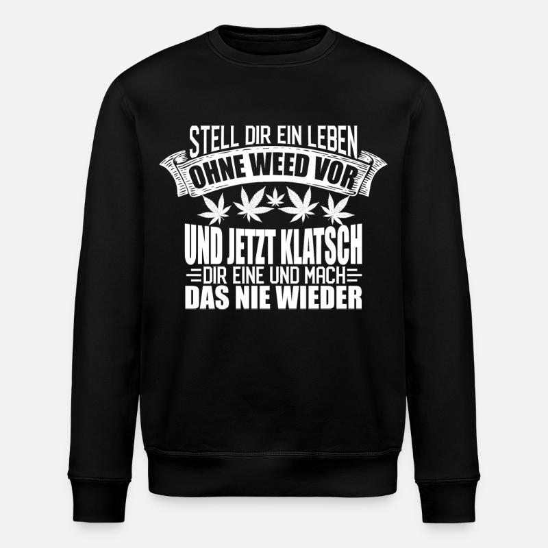 WEED KIFFER KIFFEN AMSTERDAM DROGEN GRAS CANNABIS - Stanley/Stella Unisex Bio-Sweatshirt ROLLER - Schwarz