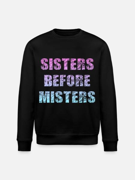 sisters before misters - Stanley/Stella ROLLER Unisex Organic Sweatshirt - black