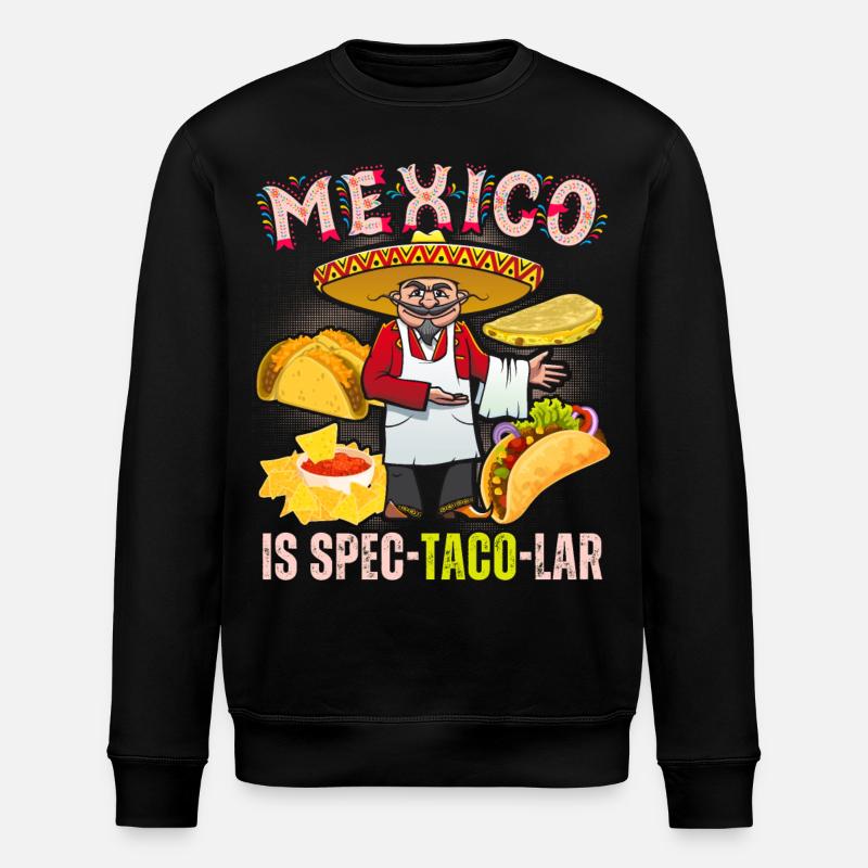 Taco funny saying Mexico - Stanley/Stella ROLLER Unisex Organic Sweatshirt - black