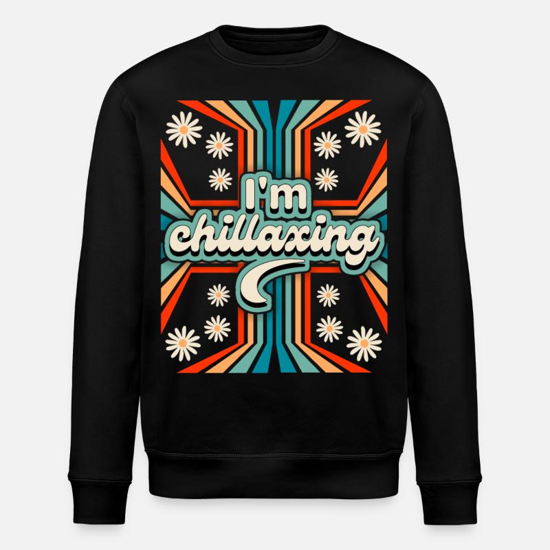 70s Flower Power Slogan Chillaxing - Stanley/Stella ROLLER Unisex Organic Sweatshirt - black