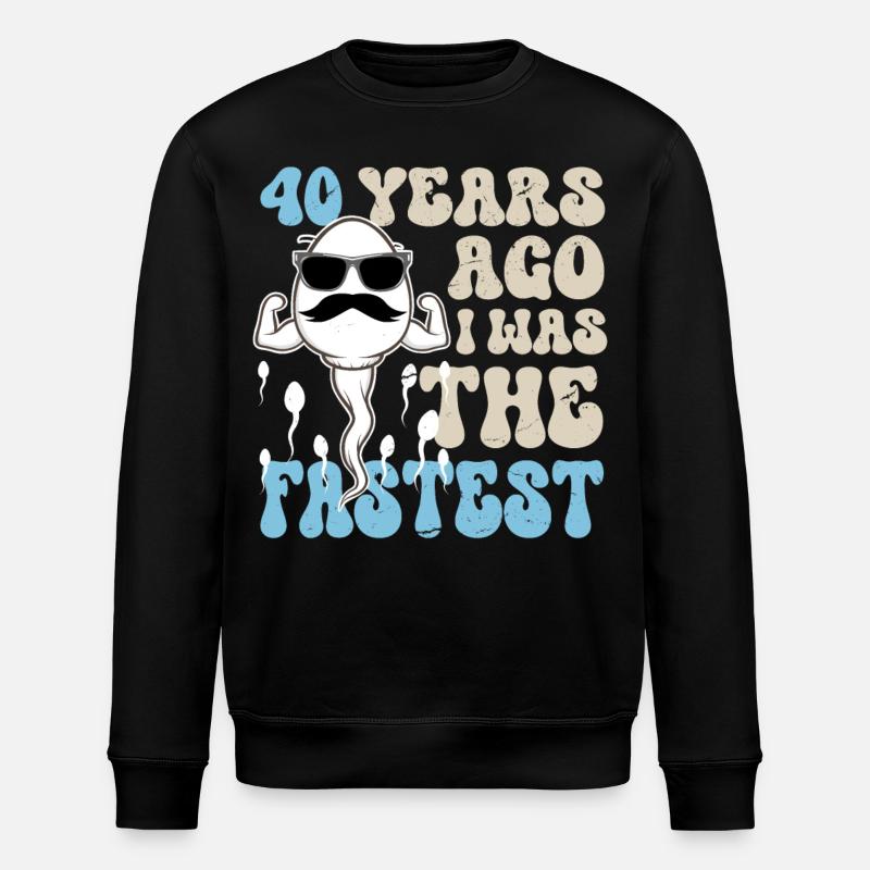 40e anniversaire dictons drôles - Sweat bio ROLLER Stanley/Stella Unisexe - noir