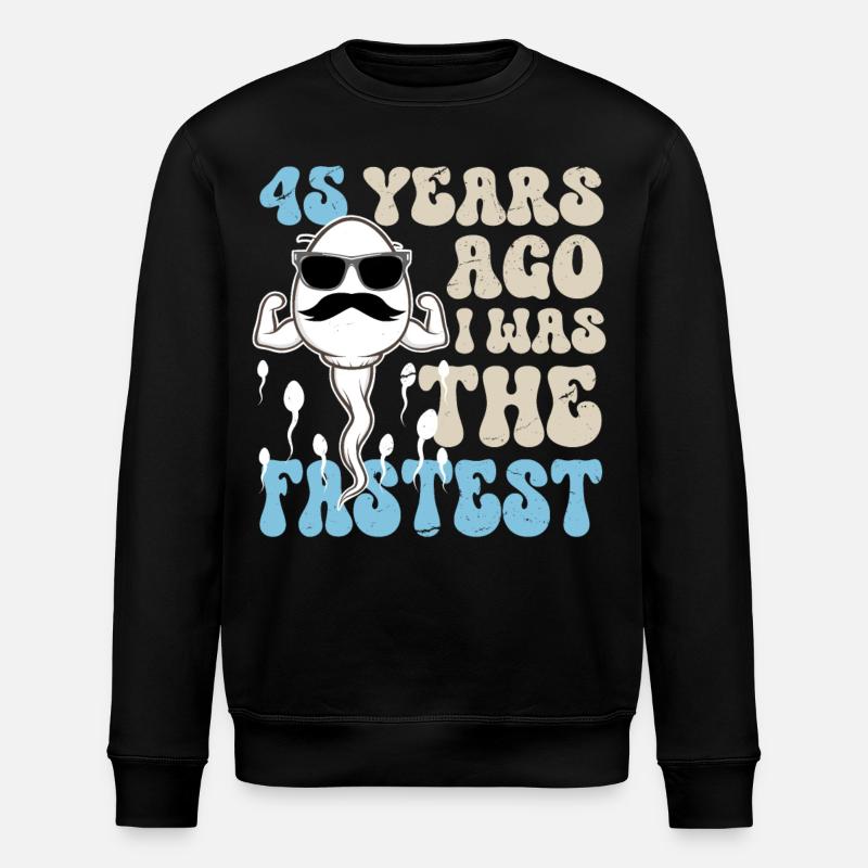 45e anniversaire drôle cadeau - Sweat bio ROLLER Stanley/Stella Unisexe - noir