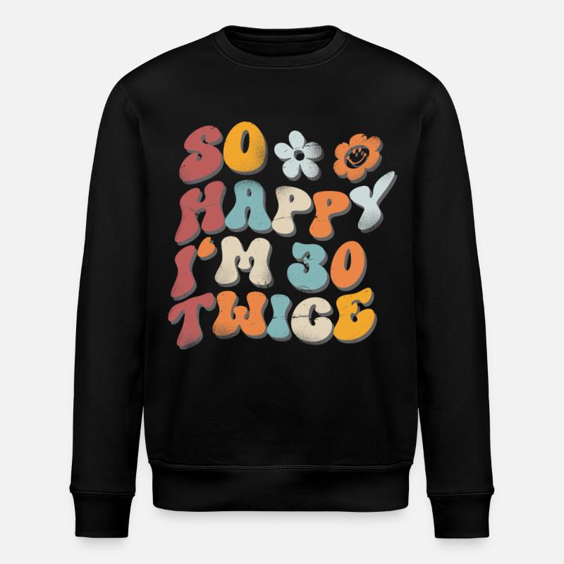60e anniversaire dicton drôle - Sweat bio ROLLER Stanley/Stella Unisexe - noir