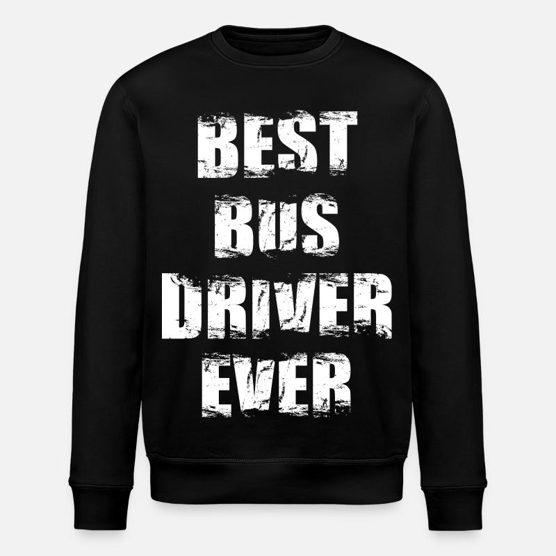 Best Bus Driver Ever - Stanley/Stella ROLLER Unisex Organic Sweatshirt - black