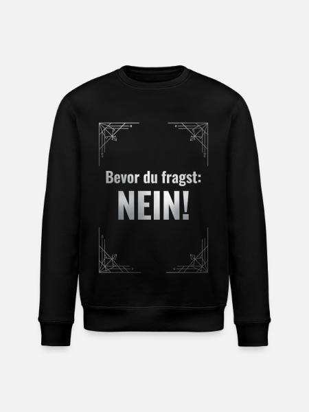 BEVOR DU FRAGST: NEIN! - Stanley/Stella Unisex Bio-Sweatshirt ROLLER - Schwarz