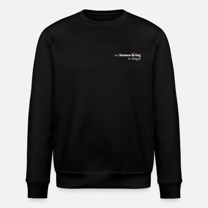 No Human Being Is Illegal - Stanley/Stella ROLLER Unisex Organic Sweatshirt - black