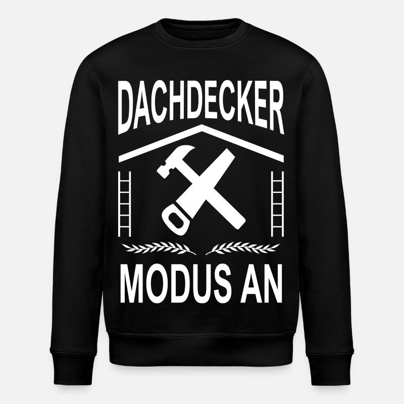 Dachdecker Modus AN - Stanley/Stella Unisex Bio-Sweatshirt ROLLER - Schwarz