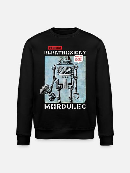 Pozor! Elektronicky Mordulec - Stanley/Stella ROLLER Unisex Organic Sweatshirt - black